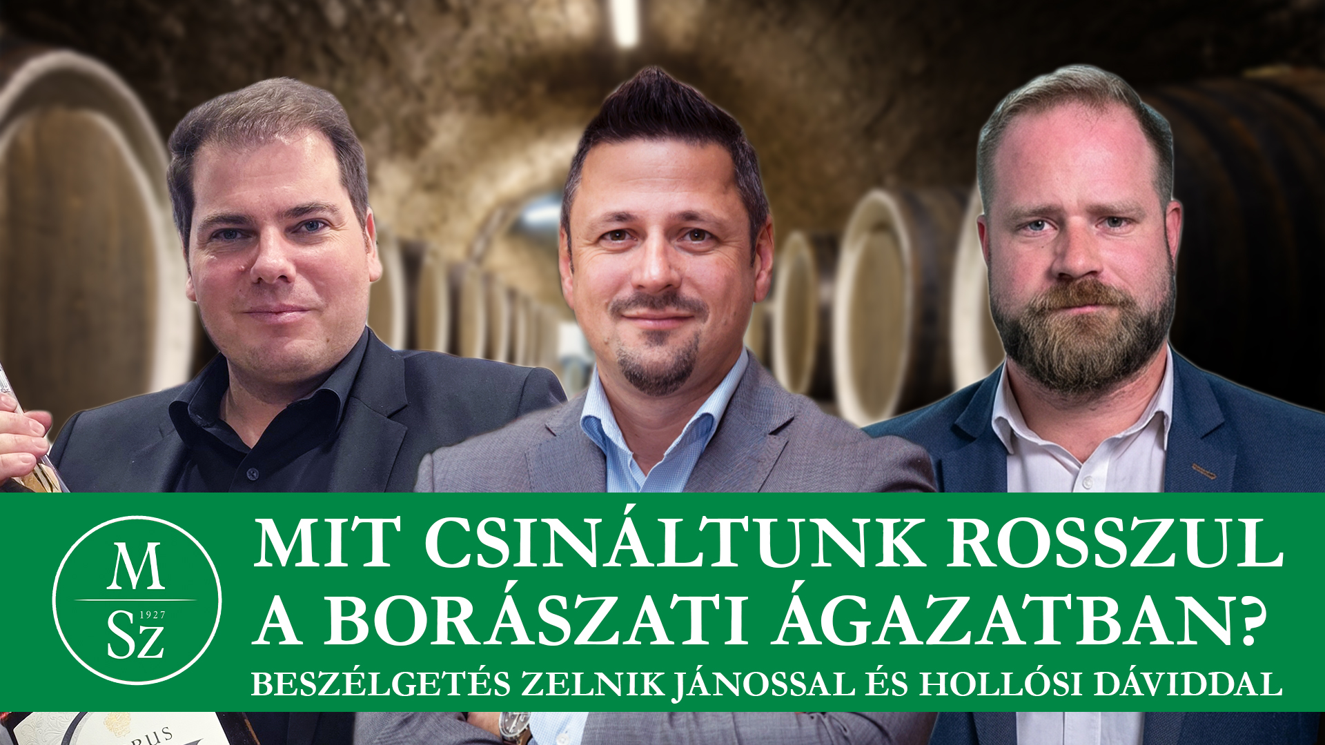 Mit csináltunk rosszul a borászati ágazatban? – Beszélgetés Zelnik Jánossal és Hollósi Dáviddal